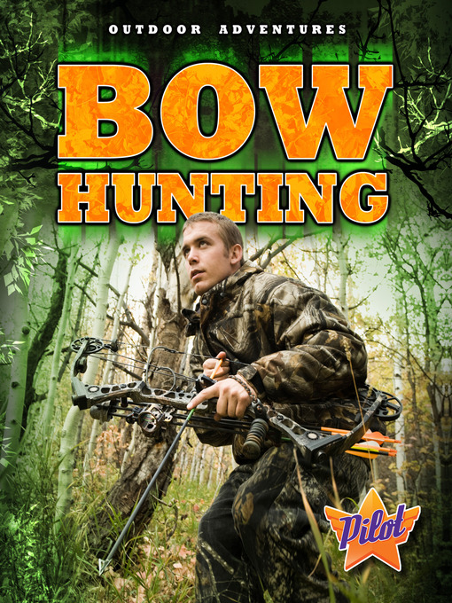 Title details for Bow Hunting by Ellen Frazel - Available